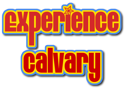 Experience Calvary